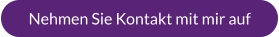 Nehmen Sie Kontakt mit mir auf